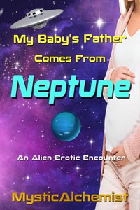 My Baby's Father Comes from Neptune by MysticAlchemist book cover